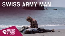Swiss Army Man - Music Video (Montage of 'Montage') | Fandíme filmu