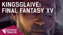 Kingsglaive: Final Fantasy XV - Oficiální Trailer | Fandíme filmu