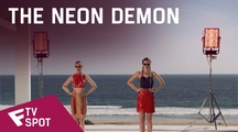 The Neon Demon - TV Spot (Special) | Fandíme filmu