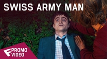 Swiss Army Man - Promo Video | Fandíme filmu