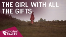 The Girl With All The Gifts - Oficiální Trailer | Fandíme filmu