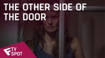 The Other Side of the Door - TV Spot (Who’s there?) | Fandíme filmu