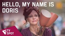 Hello, My Name Is Doris - TV Spot | Fandíme filmu