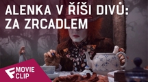 Alenka v říši divů: Za zrcadlem - Movie Clip (Hurry Up) | Fandíme filmu