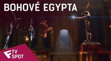 Bohové Egypta - TV Spot (Non-Stop) | Fandíme filmu