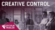 Creative Control - Oficiální Trailer | Fandíme filmu