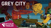 Grey City - Oficiální Trailer (CZ) | Fandíme filmu