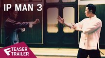 Ip Man 3 - Teaser Trailer | Fandíme filmu