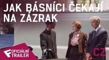 Jak básníci čekají na zázrak - Oficiální Teaser Trailer (CZ) | Fandíme filmu