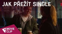 Jak přežít single - Movie Clip (He’s Here) | Fandíme filmu