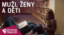 Muži, ženy a děti - Oficiální Trailer | Fandíme filmu