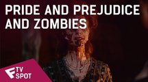 Pride and Prejudice and Zombies - TV Spot (Apocalypse) | Fandíme filmu