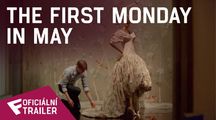 The First Monday In May - Oficiální Trailer | Fandíme filmu