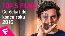 TOP 5 Filmů co čekat do konce roku 2016 | Fandíme filmu