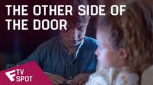 The Other Side of the Door - TV Spot (Don't Open the Door) | Fandíme filmu