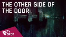 The Other Side of the Door - TV Spot (Death Will Follow) | Fandíme filmu