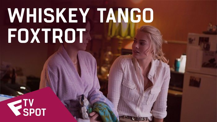 Whiskey Tango Foxtrot - TV Spot (Triumph Review) | Fandíme filmu